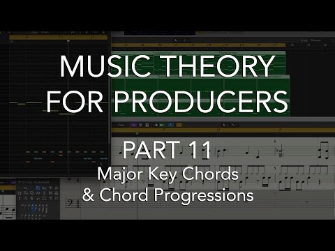 Music Theory for Producers #11 - Major Key Chords & Chord Progressions