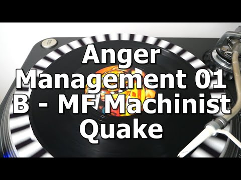 Anger Management 01 - B - MF Machinist - Quake