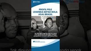 Profil Pele, Legenda Sepakbola Brasil yang Meninggal Dunia, Pernah Raih Juara Dunia 3 Kali