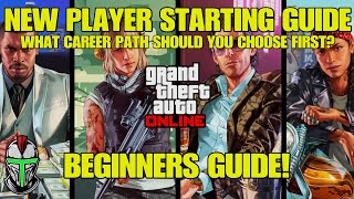 New Player Starting Guide For GTA Online! What Career path Should You Choose First? Beginners Guide!