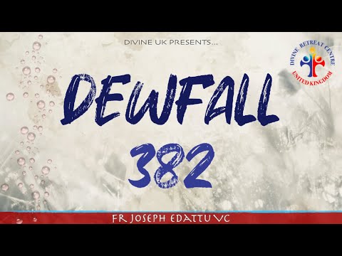 Dewfall 382 - What is the fear of the Lord?