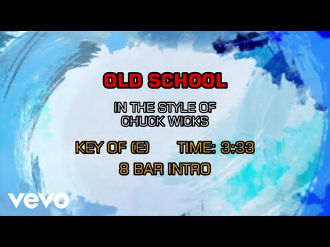 Thumbnail for Chuck Wicks - Old School (Karaoke) by Chuck Wicks