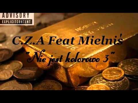 (PcN Klika) # MielniŚ # C.Z.A - Nie jest kolorowo 3
