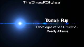Labcologne & Gee Futuristic - Deadly Alliance [HQ]
