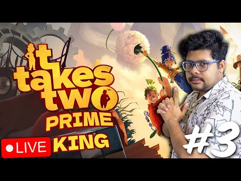 It Takes Two LIVE Gameplay Part 3 🔥 | Full Co-Op Story Continues | PRIME KING LIVE