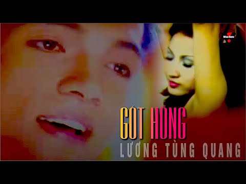 🌹VAN SON * MV- Gót Hồng -  Lương Tùng Quang