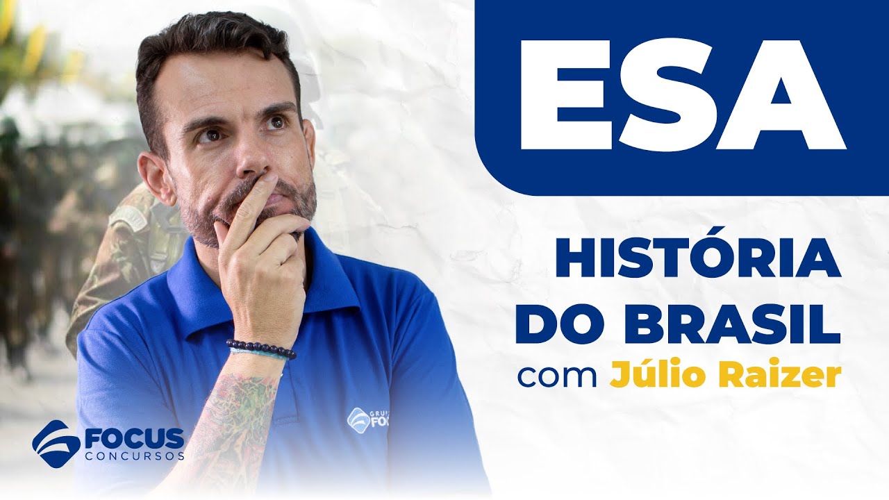 História do Brasil com Júlio Raizer - Focus Concursos