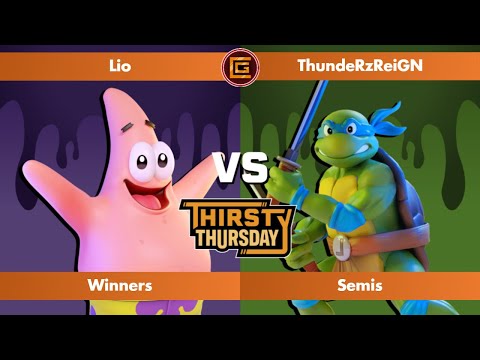 Lio (Patrick) vs ThundeRzReiGN (Leo) [Winners Semifinals]- Thirsty Thursday 24