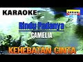 Camelia Rindu Padanya KARAOKE