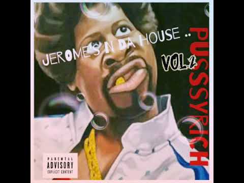 PusssyRiCH & AmgNut- DRUGS) Jerome's N Da House vol2