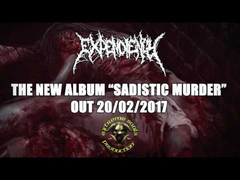 EXPENDIENCY - SADISTIC MURDER (NEW SONG 2017) [EXTREME SOULS PRODUCTION]