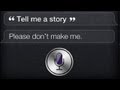 Siri, Tell Me A Story! 
