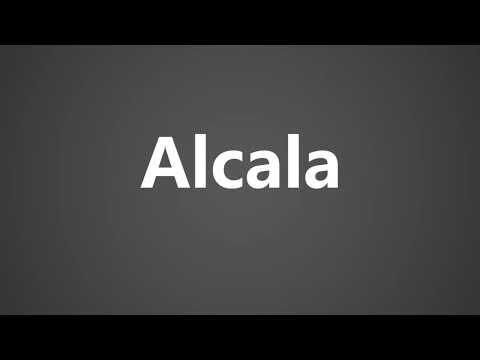 How To Pronounce Alcala