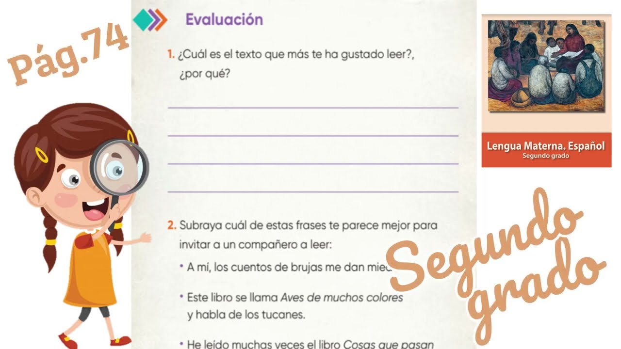 Evaluación bloque 1 Página 74 y 75 libro de Español Segundo grado