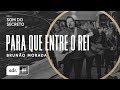 Som do Secreto Vol.2 | Som do Reino | 04 | Para Que Entre o Rei | Brunão Morada Som do Secreto Vol.2 | Som do Reino | 04 | Para Que Entre o Rei | Brunão Morada