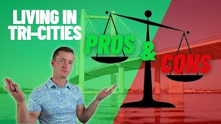 Living in Tri-Cities WA - HONEST Pros & Cons