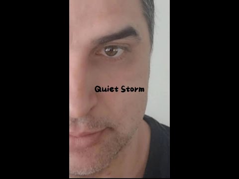 Quiet Storm - Jaime B Silva - @Jaime_B_Silva 