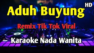 Download lagu ADUH BUYUNG - KARAOKE Manis Manja Remix Tik Tok Viral mp3 Download lagu ADUH BUYUNG - KARAOKE Manis Manja Remix Tik Tok Viral mp3