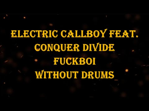 Electric Callboy feat. Conquer Divide - Fuckboi 160 bpm drumless