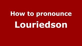 How to pronounce Louriedson