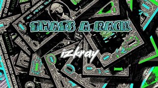 Lil Uzi Vert- That&#39;s A Rack [izkray remix]-Official Audio