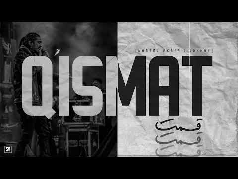NABEEL AKBAR - QISMAT (PROD. @Jokhay) | Official Audio