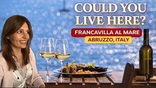 Best Places to Live in Abruzzo, Italy. Ep. 2 Francavilla al Mare - Train & Sea!