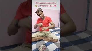 🌸Happy raksha bandhan💐🌸 I miss you sister  🌺