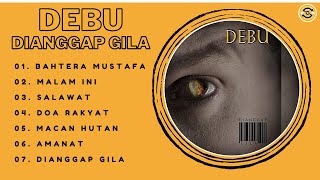 Download lagu Mp3 Religi Debu - Full Album Dianggap Gila (2010) #debu #musikreligi #islam #cinoscom mp3