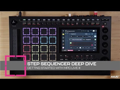 Getting Started with MPC Live III | Step Sequencer Deep Dive