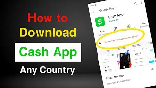 Cash App isn’t Available in Your Country | How to Download Cash App | Download Cash App Any Country