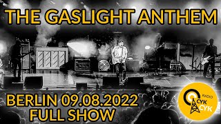 The Gaslight Anthem Berlin Columbiahalle Live 09.08.2022 FULL SHOW