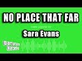 Sara Evans - No Place That Far (Karaoke Version)