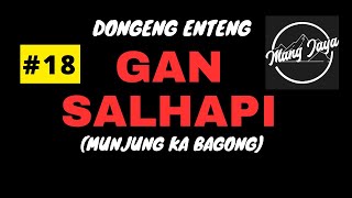 Download lagu Dongeng Mang Jaya - Gan Salhapi, Bagian 18, Dongeng Enteng Carita Sunda @MangJaya mp3 Download lagu Dongeng Mang Jaya - Gan Salhapi, Bagian 18, Dongeng Enteng Carita Sunda @MangJaya mp3