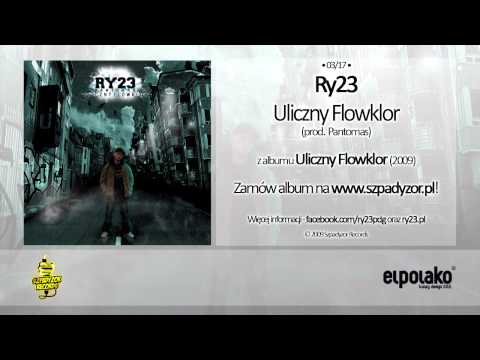 03. Ry23 - Uliczny Flowklor (prod. Pantomas)