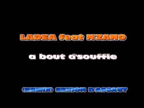 LADEA feat N'ZANO   a bout d'souffle REMIX SEXION D'ASSAUT