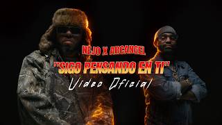Video Sigo Pensando En Ti de Ñejo , Arcangel