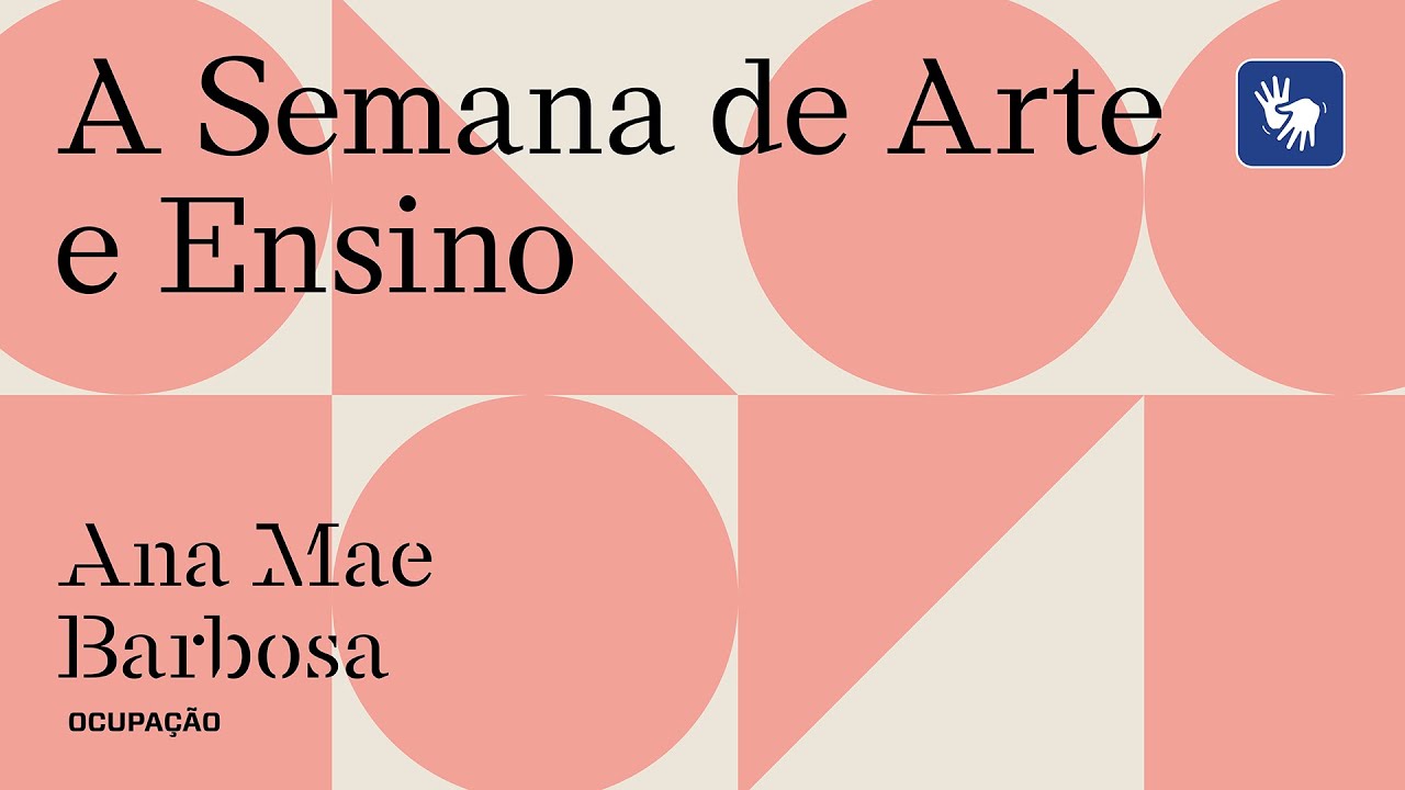 Ana Mae Barbosa Occupation – Art and Education Week