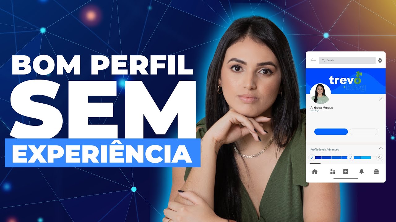 Como fazer um perfil campeão no Linkedin SEM EXPERIÊNCIA? 2024