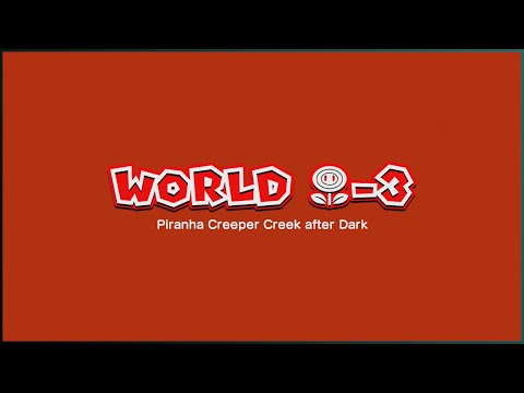Super Mario 3D World - World Flower-3: Piranha Creeper Creek after Dark (100%)
