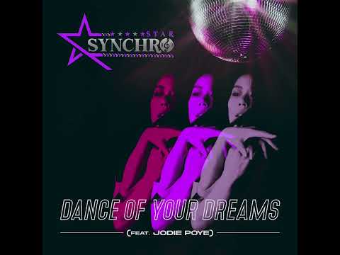 SynchroStar - Dance of Your Dreams (Feat Jodie Poye, Vocal Mix) RL: 28.6.2023