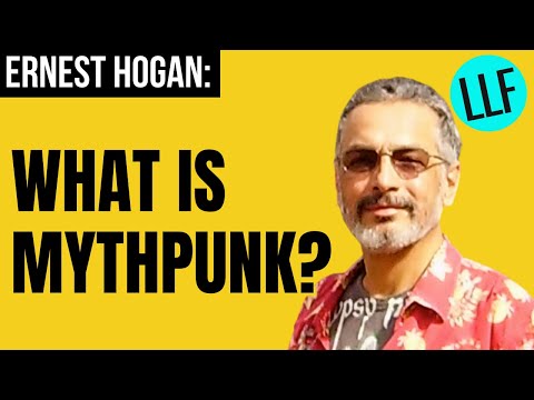 Long Lost Friends with Ernest Hogan: What is mythpunk?