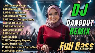 Download lagu DJ Remix Dangdut Paling Hits 2026 Enak Banget || DJ Secangkir Kopi⭐ mp3