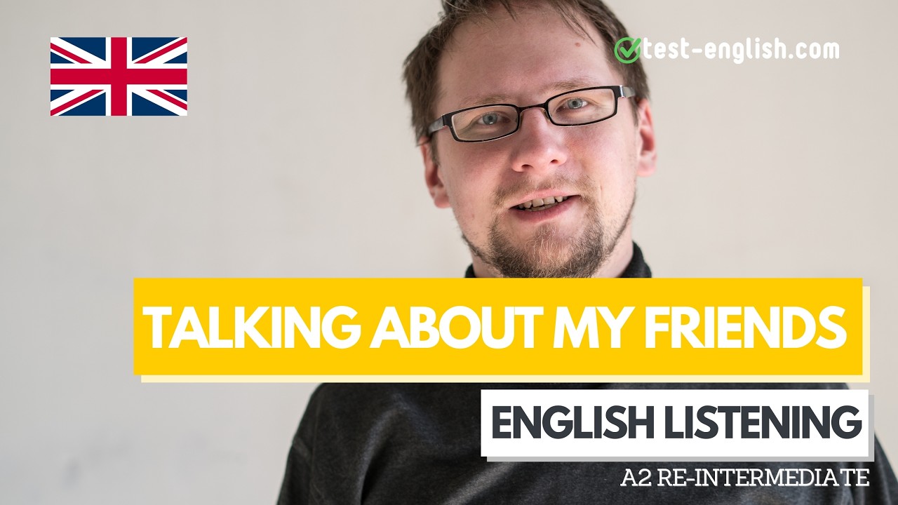 My friends – A2 English Listening Test