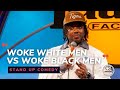 Woke White Men Vs Woke Black Men Comedian CP Chocolate Sundaes Standup Comedy