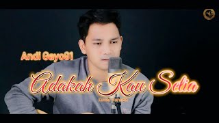 Download lagu ADAKAH KAU SETIA  - STINGS ( COVER ANDI GAYO91 ) AKUSTIK VERSION mp3