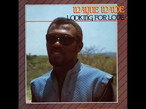 Wayne Wade - Looking For Love (J&W LP004 1985)