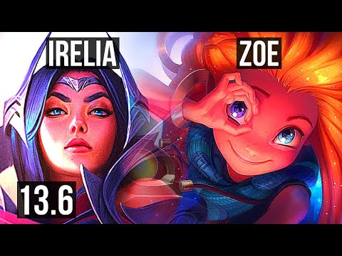 IRELIA vs ZOE (MID) | 7 solo kills, 66% winrate, 17/4/8, Godlike | KR Challenger | 13.6