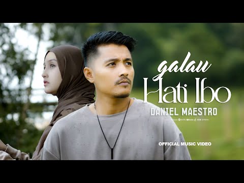 Daniel Maestro - GALAU HATI IBO ( Official Music Video )