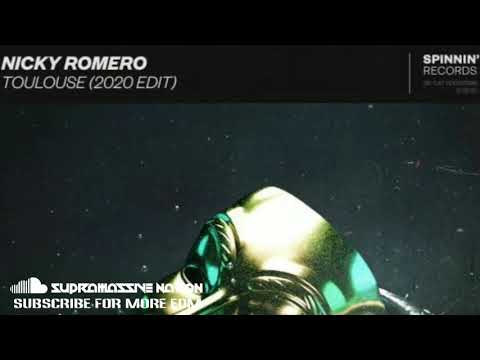 Nicky Romero - Toulouse (2020 Edit) HQ